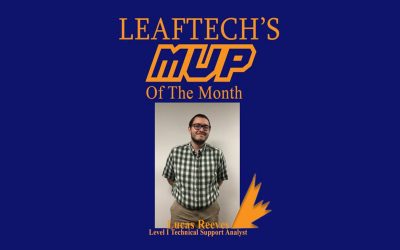 LeafTech Customer Service Department MVP for June – Lucas Reeves