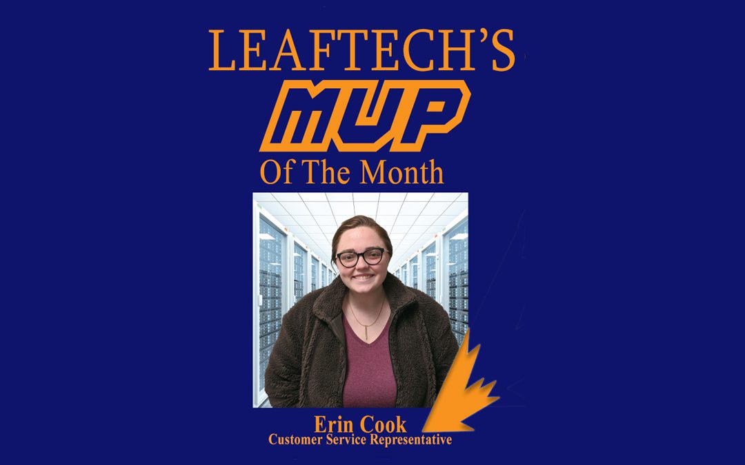 LeafTech is proud to announce Erin Cook as the Customer Service Department MVP of September!